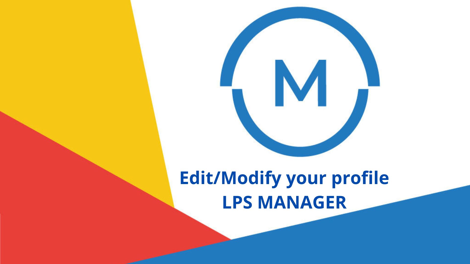 LPS Manager, edit, modify your profile