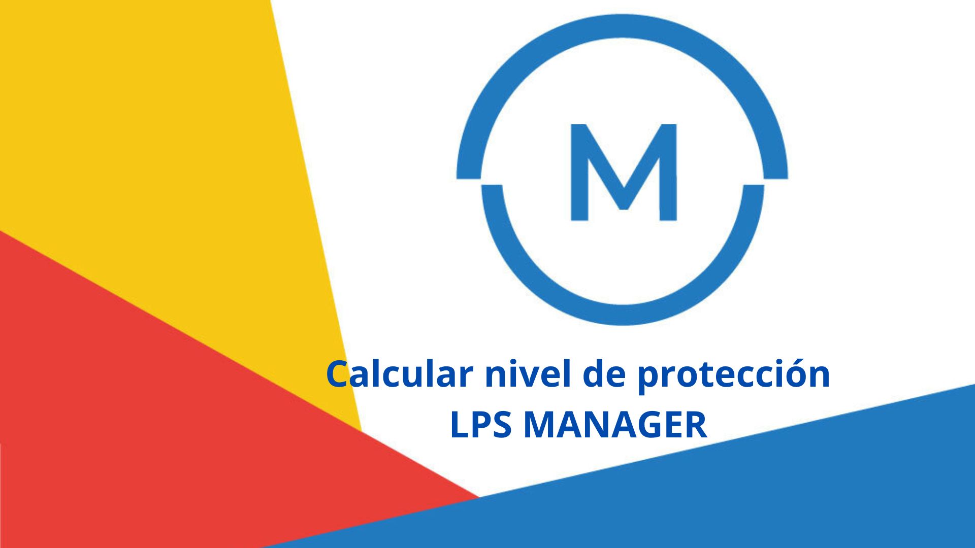 LPS Manager-Tutorial-Calcular nivel de protección contra rayo